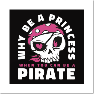 Be a pirate skull Posters and Art